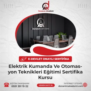 Elektrik Kumanda Ve Otomasyon Teknikleri Eğitimi Sertifika Kursuna Kayıt Olmak ve E-Devlette Sorgulanabilir Üniversite Onaylı Sertfikaya Sahip Olmak İçin Bize Ulaşın: 0551 351 15 22