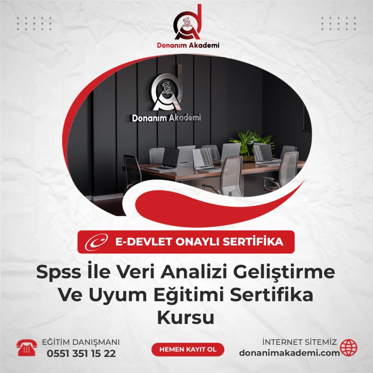 Spss İle Veri Analizi Geliştirme Ve Uyum Eğitimi Sertifika Kursu