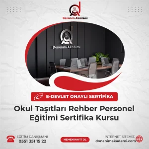Okul Taşıtları Rehber Personel Eğitimi Sertifika Kursuna Kayıt Olmak ve E-Devlette Sorgulanabilir Üniversite Onaylı Sertfikaya Sahip Olmak İçin Bize Ulaşın: 0551 351 15 22