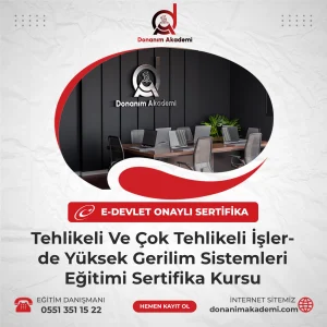 Tehlikeli Ve Çok Tehlikeli İşlerde Yüksek Gerilim Sistemleri Eğitimi Sertifika Kursuna Kayıt Olmak ve E-Devlette Sorgulanabilir Üniversite Onaylı Sertfikaya Sahip Olmak İçin Bize Ulaşın: 0551 351 15 22