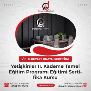 Yetişkinler II. Kademe Temel Eğitim Programı Eğitimi Sertifika Kursuna Kayıt Olmak ve E-Devlette Sorgulanabilir Üniversite Onaylı Sertfikaya Sahip Olmak İçin Bize Ulaşın: 0551 351 15 22