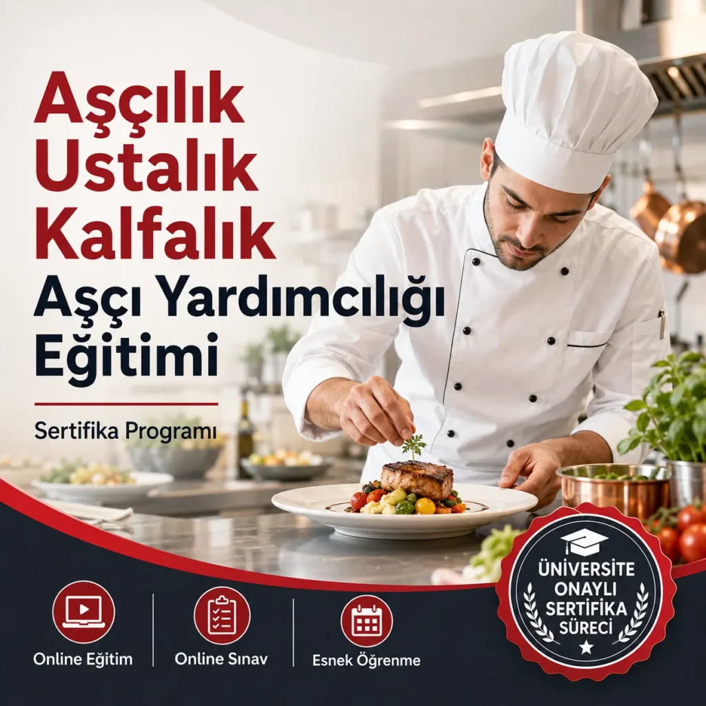 Aşçılık Ustalık Kalfalık ve Aşçı Yardımcılığı Eğitimi Sertifikası