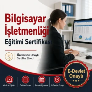 E-Devlet Onaylı Bilgisayar İşletmenliği Sertifikası