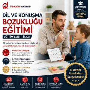 Dil ve Konuşma Bozukluğu Eğitimi Sertifikası