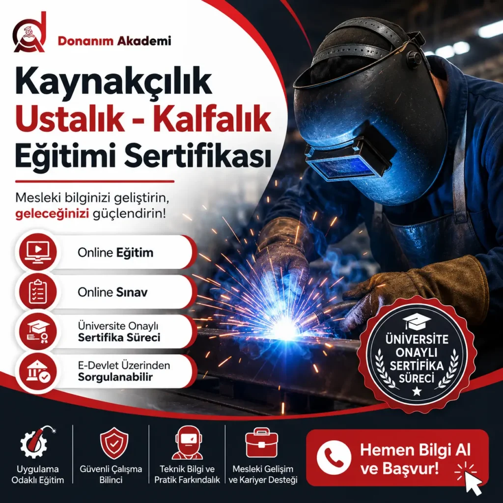 Kaynakçılık Ustalık - Kalfalık Eğitimi Sertifikası