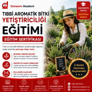 Tıbbi Aromatik Bitki Yetiştiriciliği Eğitimi Sertifikası