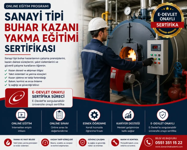 Sanayi Tipi Buhar Kazanı Yakma Eğitimi Sertifikası